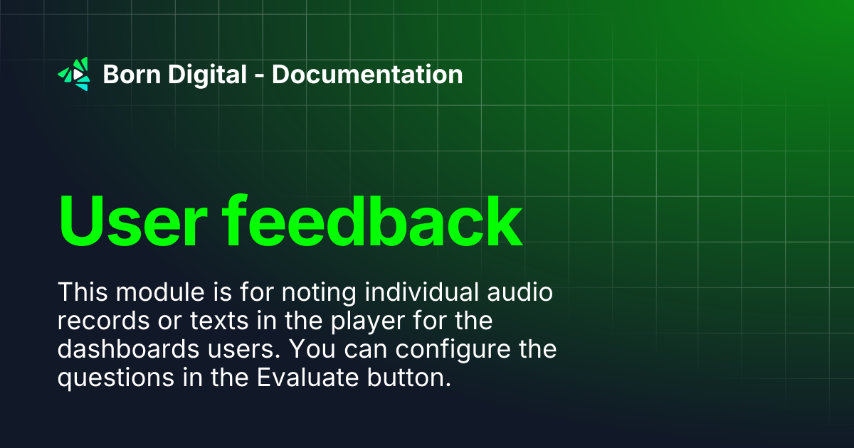 User feedback | Born Digital - Documentation